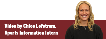 Video by Chloe Lofstrom, Sports Information Intern