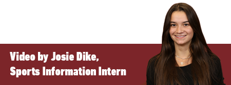 Video by Josie Dike, Sports Information Intern
